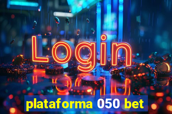 plataforma 050 bet